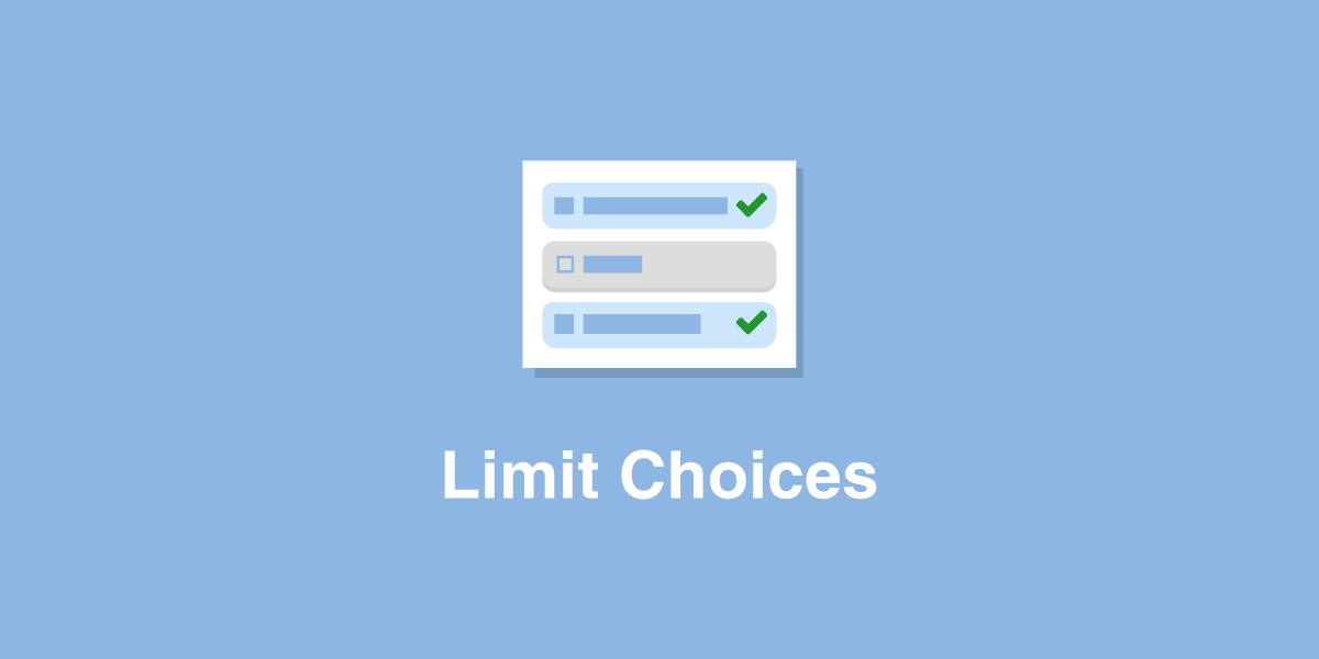 Limit Choices
